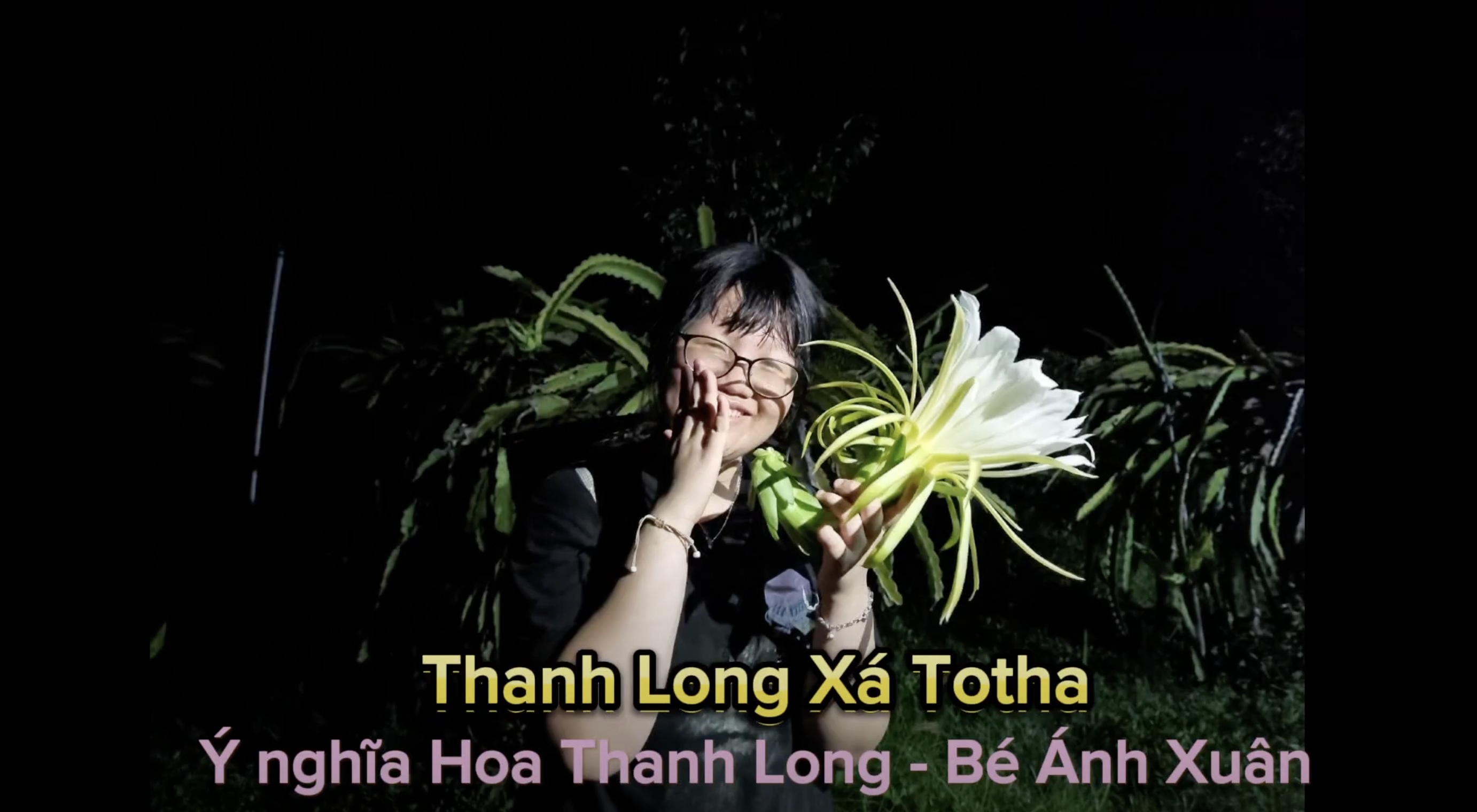 Ý nghĩa hoa Thanh Long- Bé Ánh Xuân chia sẻ